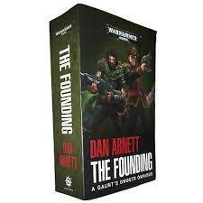 The Founding: A Gaunt's Ghosts Omnibus (PB) BL2411